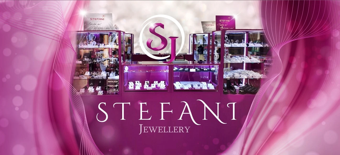 Stefani jewellery – Магазин за бижута и часовници София
